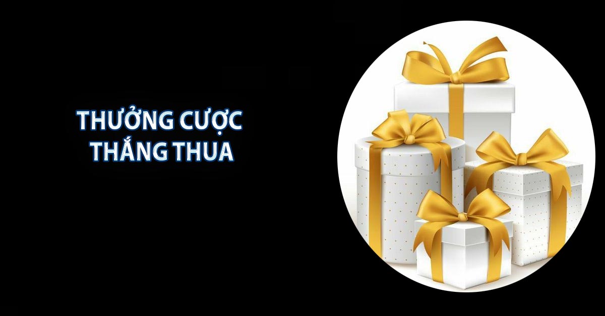 Thưởng cược thắng thua